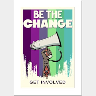 Be the Change Get Involved Activism Feminism Posters and Art